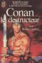 [Robert Jordan's Conan Novels 06] • Conan le destructeur